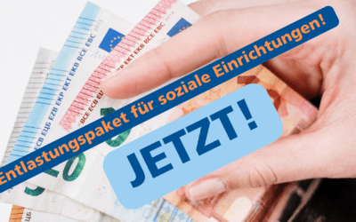 Entlastungspaket für Bayerns soziale Einrichtungen!